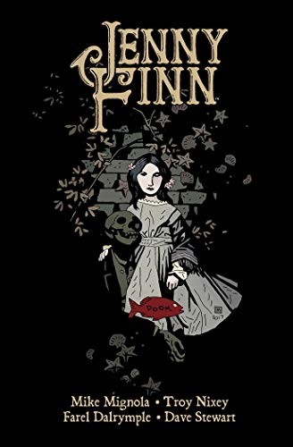 Dave Stewart, Mike Mignola, Troy Nixey, Farel Dalrymple: Jenny Finn (Hardcover, NORMA EDITORIAL, S.A.)