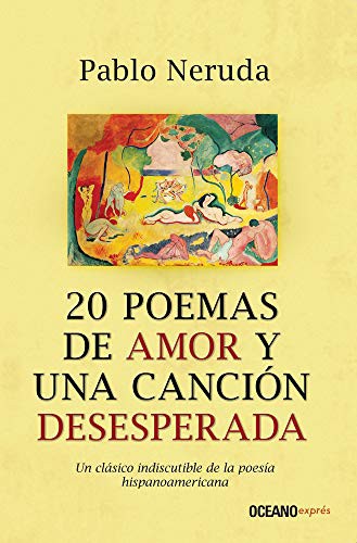 Pablo Neruda: 20 poemas de amor y una canción desesperada (Paperback, 2021, expres)