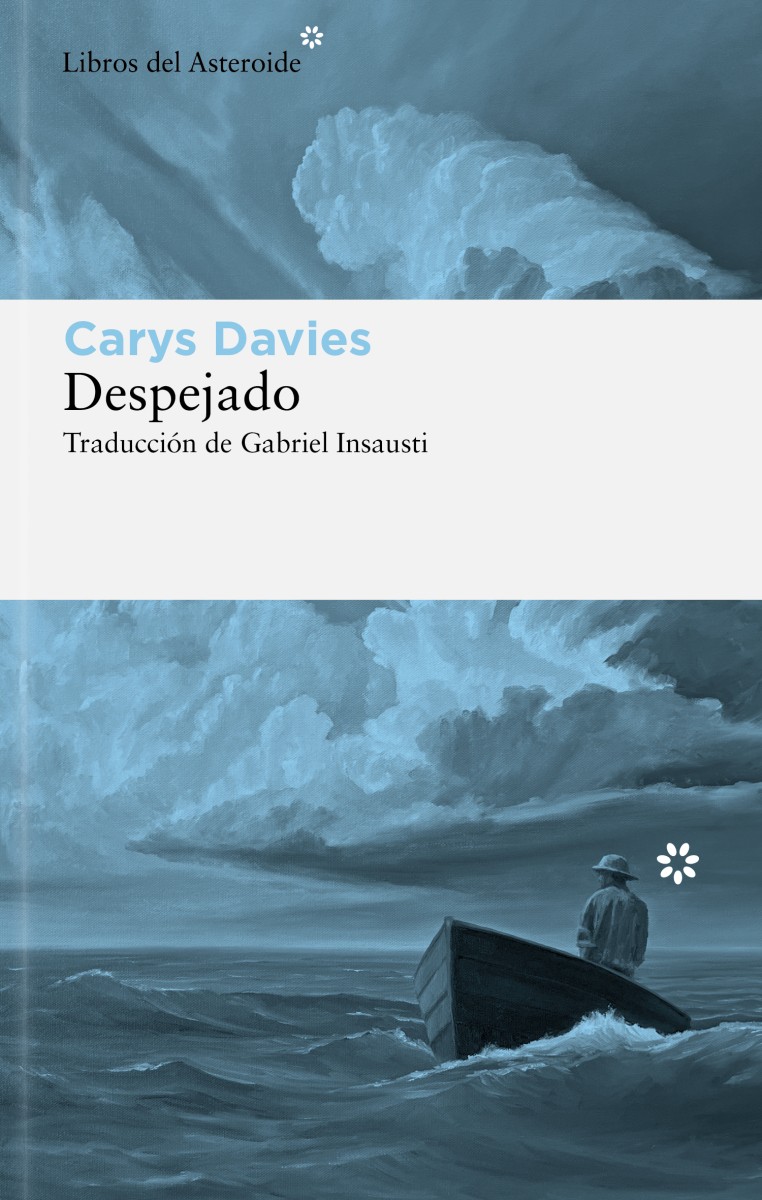 Carys Davies: Despejado (Paperback, gaztelania language, Libros del Asteroide)
