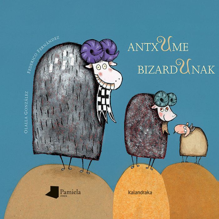 Manu López Gaseni, Olalla González, Federico Fernández: Antxume bizardunak (Hardcover, 2014, Pamiela argitaletxea)