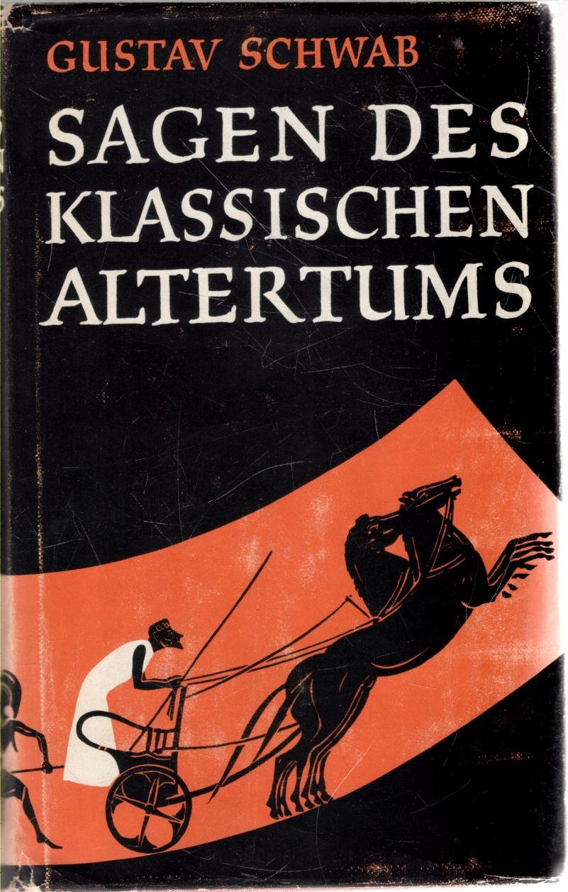 Gustav Schwab: Sagen des klassischen Altertums (Hardcover, 1982, Droemer Knaur)