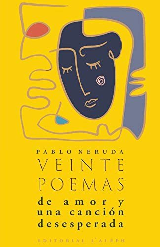 Veinte poemas de amor y una canción desesperada (Paperback, 2020, l'Aleph)