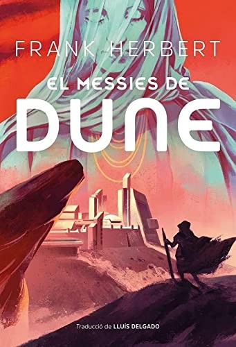 Frank Herbert, Lluis Delgado: El messies de Dune (Hardcover, Català language, Mai Més)