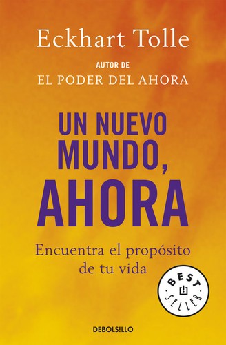 Un nuevo mundo ahora (Paperback, Spanish language, Random House Mondadori, S.A. (Debolsillo))