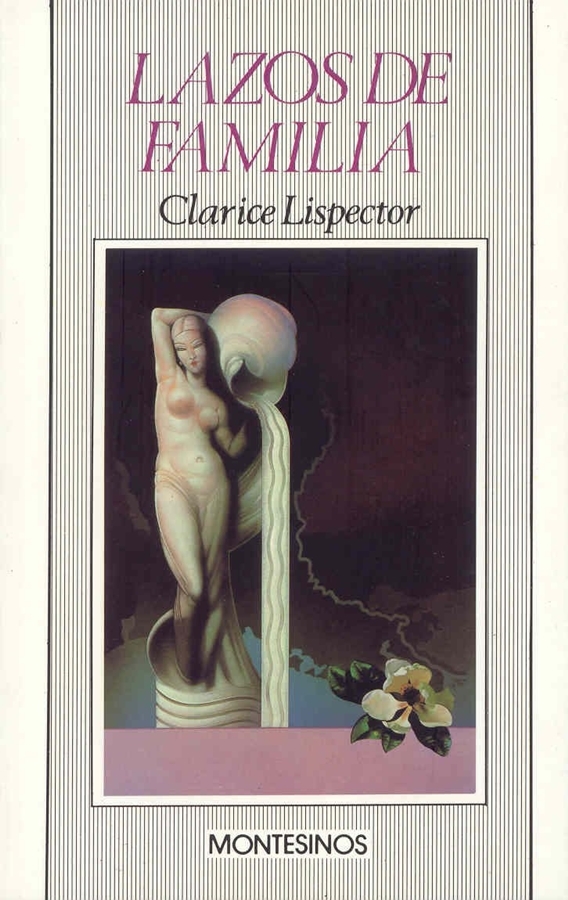 Clarice Lispector: Lazos de família (Paperback, Spanish language, 1988, Montesinos)