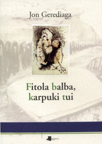 Fitola balba, karpuki tui (Paperback, 2004, Pamiela argitaletxea)