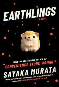 村田沙耶香, Sayaka Murata: Earthlings (AudiobookFormat, 2020, Blackstone Publishing)