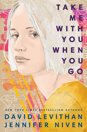 David Levithan, Jennifer Niven: Take Me With You When You Go (EBook)