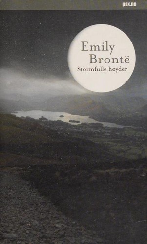 Emily Brontë: Stormfulle høyder (Paperback, Norwegian language, 2004, Pax Forlag A/S)