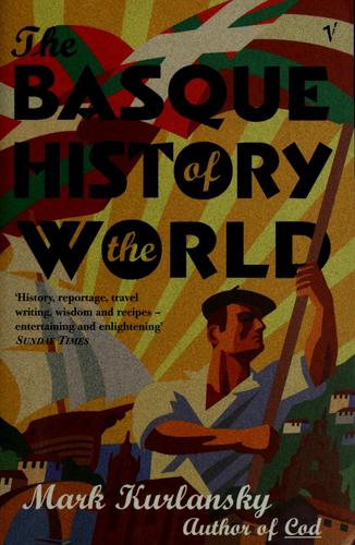 The Basque history of the world (Paperback, 2000, Vintage)