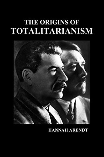 Hannah Arendt: The Origins of Totalitarianism (Paperback, 2009, Benediction Books)