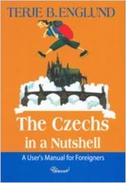 TERJE B. ENGLUND: The Czechs in a Nutshell (Paperback)