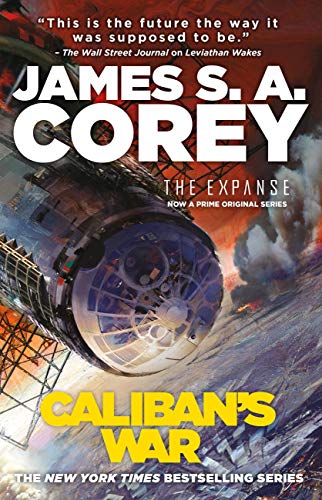 James S.A. Corey: Calibans War                            Expanse (Orbit)