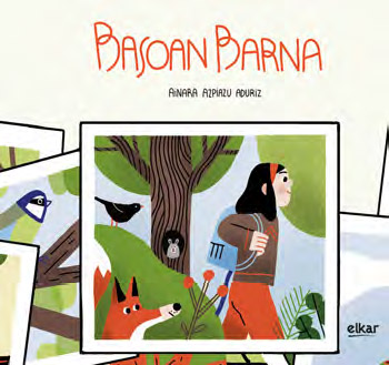 Ainara Azpiazu Aduriz: Basoan barna (Euskara language, Elkar)