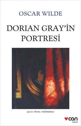 Oscar Wilde: Dorian Gray'in Portresi (Paperback, 2018, Can Yayinlari)