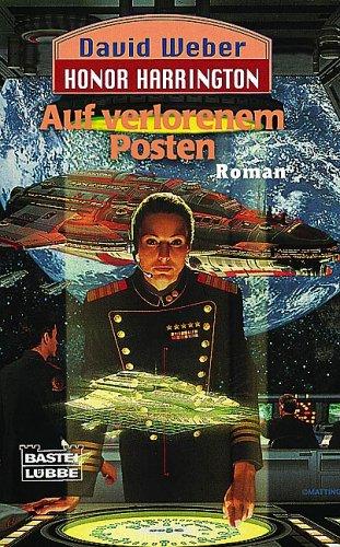 Dietmar. Schmidt, David Weber: Auf verlorenem Posten (Paperback, German language, 1999, Lübbe)