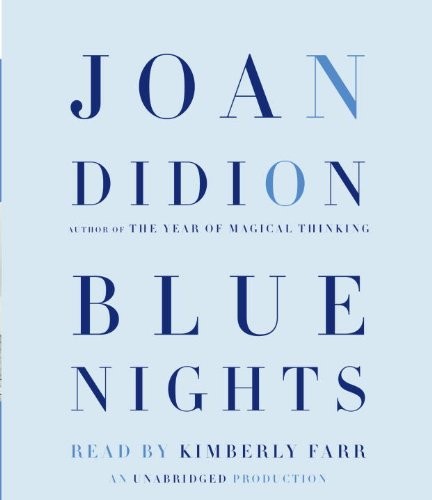 Joan Didion: Blue Nights (AudiobookFormat, Random House Audio)