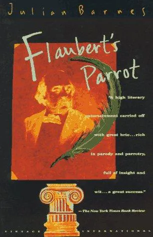Julian Barnes: Flaubert's Parrot (1990)