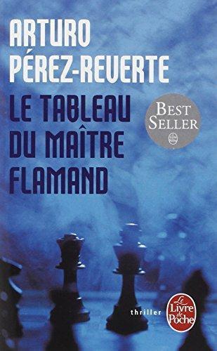 Arturo Pérez-Reverte: Le tableau du maître flamand (French language, 1993)