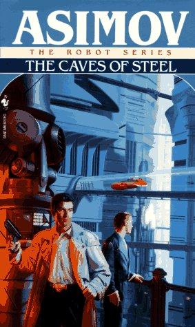 Caves of Steel (Robot City) (Paperback, 1991, Spectra)