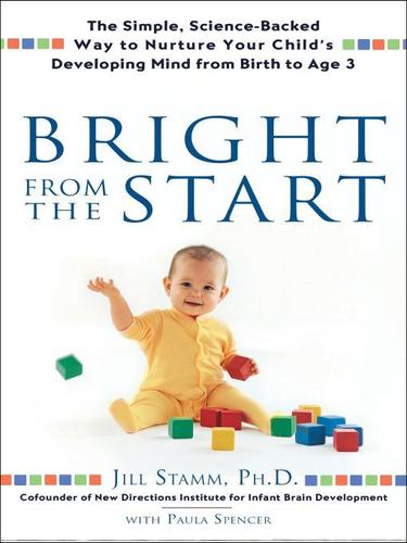 Jill Stamm: Bright From the Start (EBook, 2008, Penguin Group USA, Inc.)