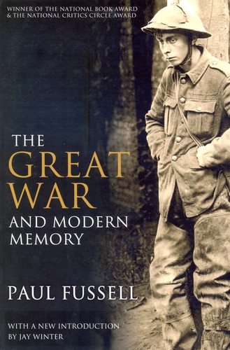 Paul Fussell: The Great War and modern memory (Paperback, 2013, Oxford University Press)