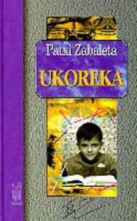 Ukoreka (Hardcover, Euskara language, 1994, Txalaparta)