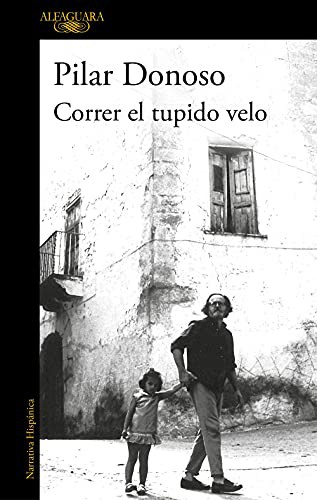 Pilar Donoso: Correr el tupido velo (Paperback, 2021, ALFAGUARA)