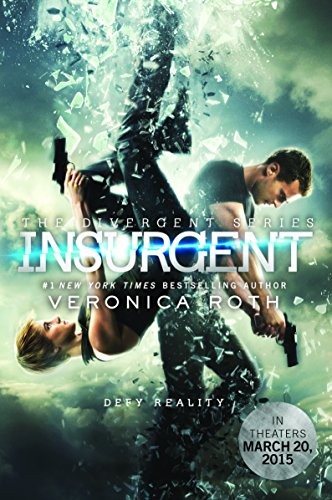 Veronica Roth: Insurgent Movie Tie-in Edition (Divergent Series) (Paperback, 2015, Katherine Tegen Books)