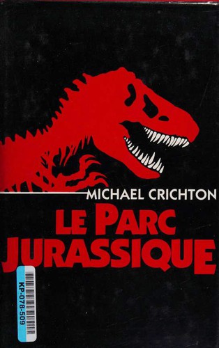 Le Parc Jurassique (Hardcover, French language, 1993, France Loisirs)