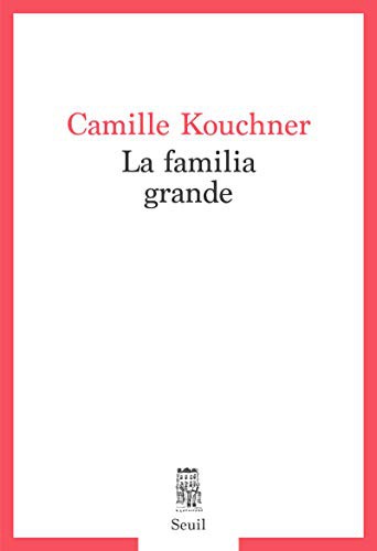 La familia grande (Paperback, 2021, Seuil, SEUIL)