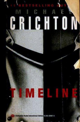 Michael Crichton: Timeline (Paperback, 2000, Ballantine Books)