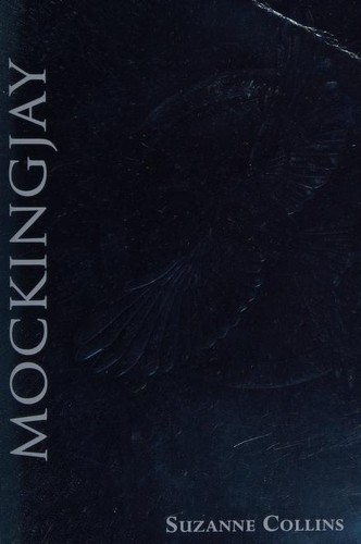 Mockingjay (The Final Book of The Hunger Games): Foil Edition (2014, Scholastic Press)