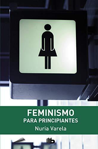 Nuria Varela: Feminismo para principiantes (Spanish language, 2013)