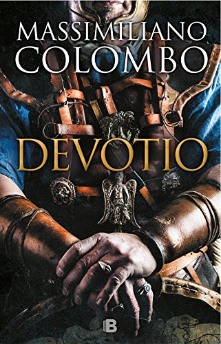 Massimiliano Colombo, Juan Carlos Gentile Vitale: Devotio (Hardcover, B (Ediciones B))