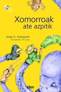 Jorge G. Aranguren, Aitor Espie: Xomorroak ate azpitik (Euskara language, Elkar)