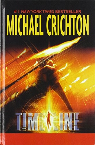 Michael Crichton: Timeline (Hardcover, 2003, San Val, Perfection Learning)