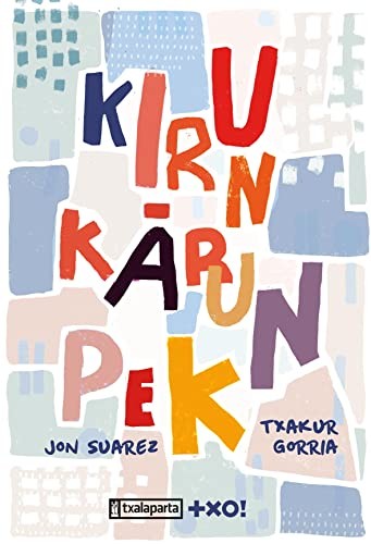 Kirun-karun pek (Hardcover, 2022, Txalaparta, S.L.)