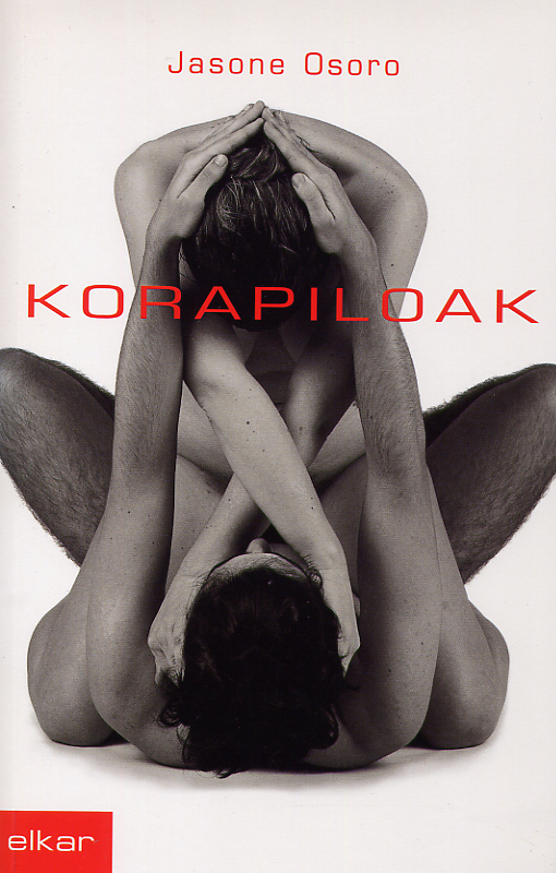 Jasone Osoro: Korapiloak (Paperback, Euskara language, 2001, Elkar)