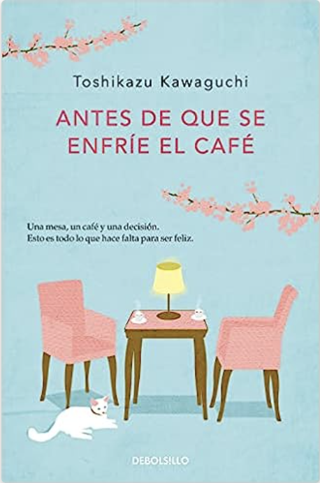 Antes de que se enfríe el café (Paperback, spanish language, 2021, Plaza & Janés)