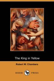 Robert William Chambers: The King in Yellow (Dodo Press) (Paperback, 2007, Dodo Press)