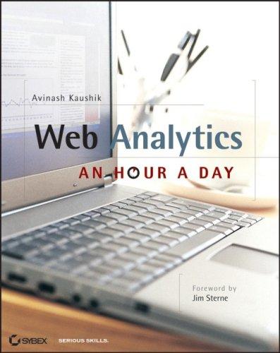 Avinash Kaushik: Web Analytics (2007, Sybex)