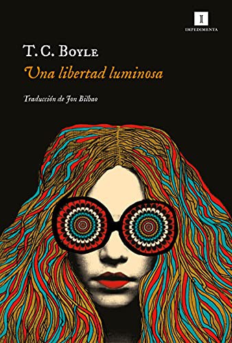 Una libertad luminosa (Paperback, 2021, Impedimenta)