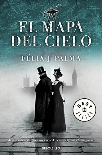 Félix J. Palma: El mapa del cielo (Paperback, 2013, Debolsillo, DEBOLSILLO)