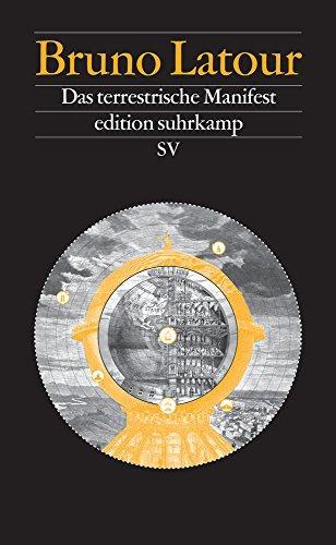 Bernd Schwibs, Bruno Latour: Das terrestrische Manifest (German language, 2018)