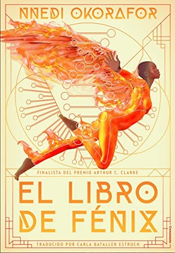 Nnedi Okorafor: El libro de Fénix (Paperback, Gaztelera language, 2022, Crononauta)