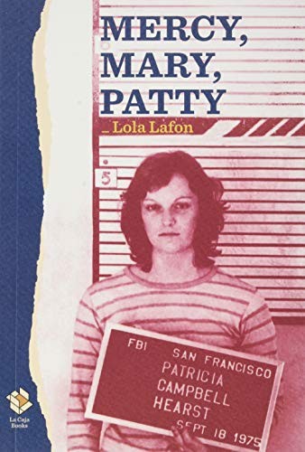 Lola Lafon, Feixas Palmira: Mercy, Mary, Patty (Paperback, 2019, La Caja Books)