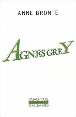 Anne Brontë: Agnes Grey (French language, 2001, Éditions Gallimard)