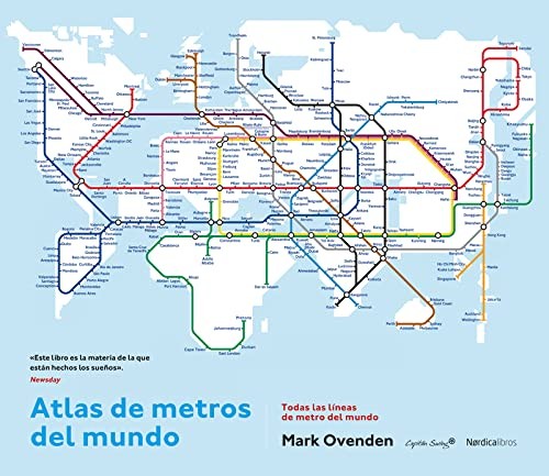 Mark Ovenden, Íria Torres: Atlas de metros del mundo (Paperback, Nórdica Libros)