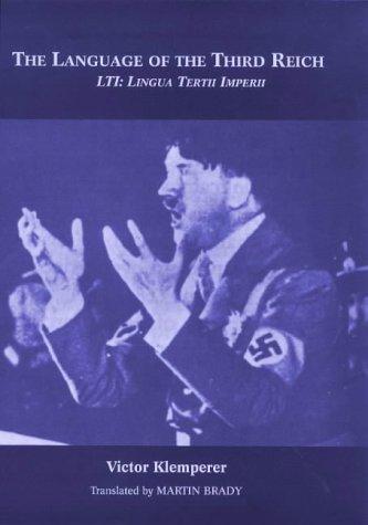 Victor Klemperer: The Language of the Third Reich : Lti - Lingua Tertii Imperii  (Hardcover, 2000, Athlone Press)